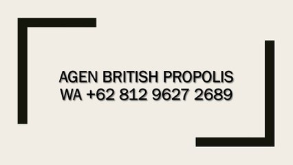 BERKHASIAT WA +62 812 9627 2689, jual british propolis Lhokseumawe