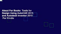 About For Books  Tools for Design Using AutoCAD 2015 and Autodesk Inventor 2015  For Kindle