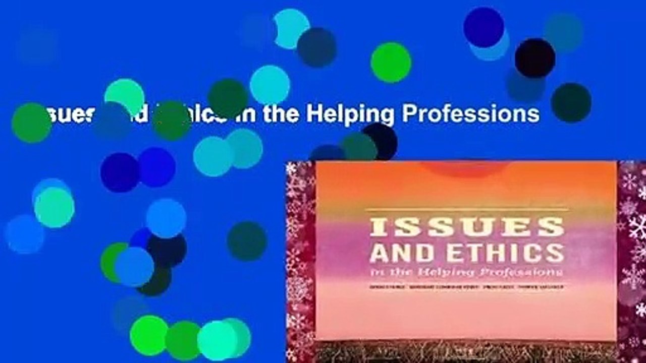 Issues and Ethics in the Helping Professions