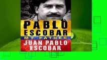 Best product  Pablo Escobar: My Father - Juan Pablo Escobar