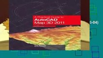 Full E-book  A Practical Guide to AutoCAD Map 3D 2011 by Alex Penney (2010-05-04)  For Kindle