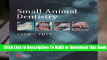 [Read] Small Animal Dentistry: A Manual of Techniques  For Free