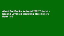 About For Books  Autocad 2002 Tutorial - Second Level: 3d Modelling  Best Sellers Rank : #5