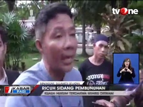 Ricuh Sidang Pembunuhan, Kuasa Hukum Nyaris Ditikam