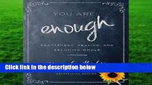 [GIFT IDEAS] You Are Enough: Heartbreak, Healing, and Becoming Whole by Mandy Hale