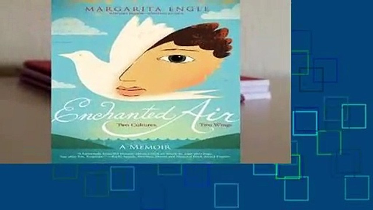 Review  Enchanted Air: Two Cultures, Two Wings - Margarita Engle