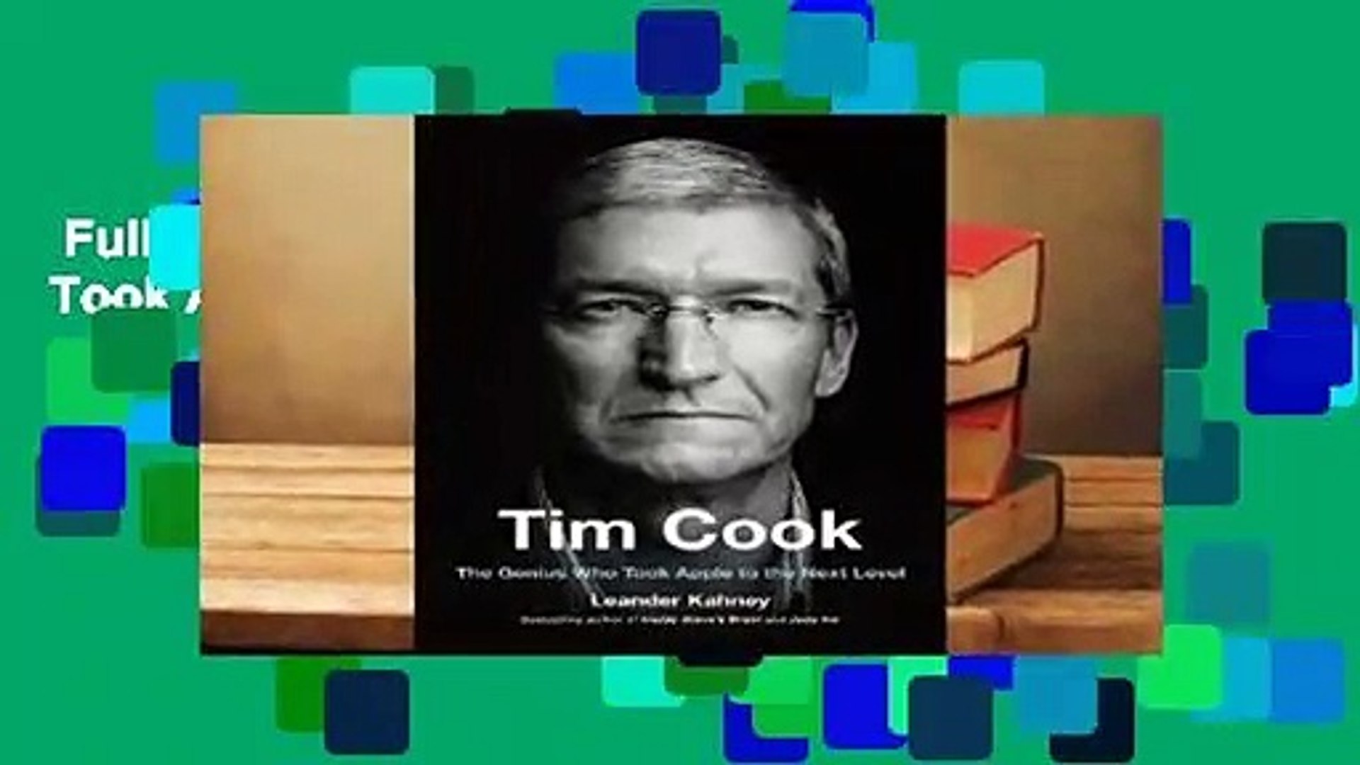 Full version Tim Cook: The Genius Who Took Apple to the Next Level For  Kindle - video Dailymotion