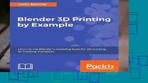 About For Books  Blender 3D Printing by Example: Learn to use Blender s modeling tools for 3D