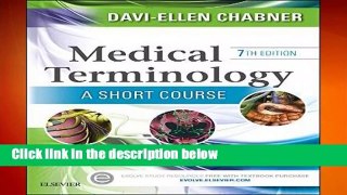 Medical Terminology: A Short Course, 7e