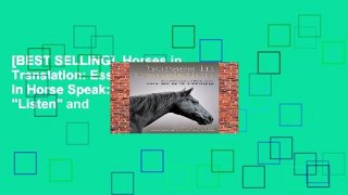 [BEST SELLING]  Horses in Translation: Essential Lessons in Horse Speak: Learn to 
