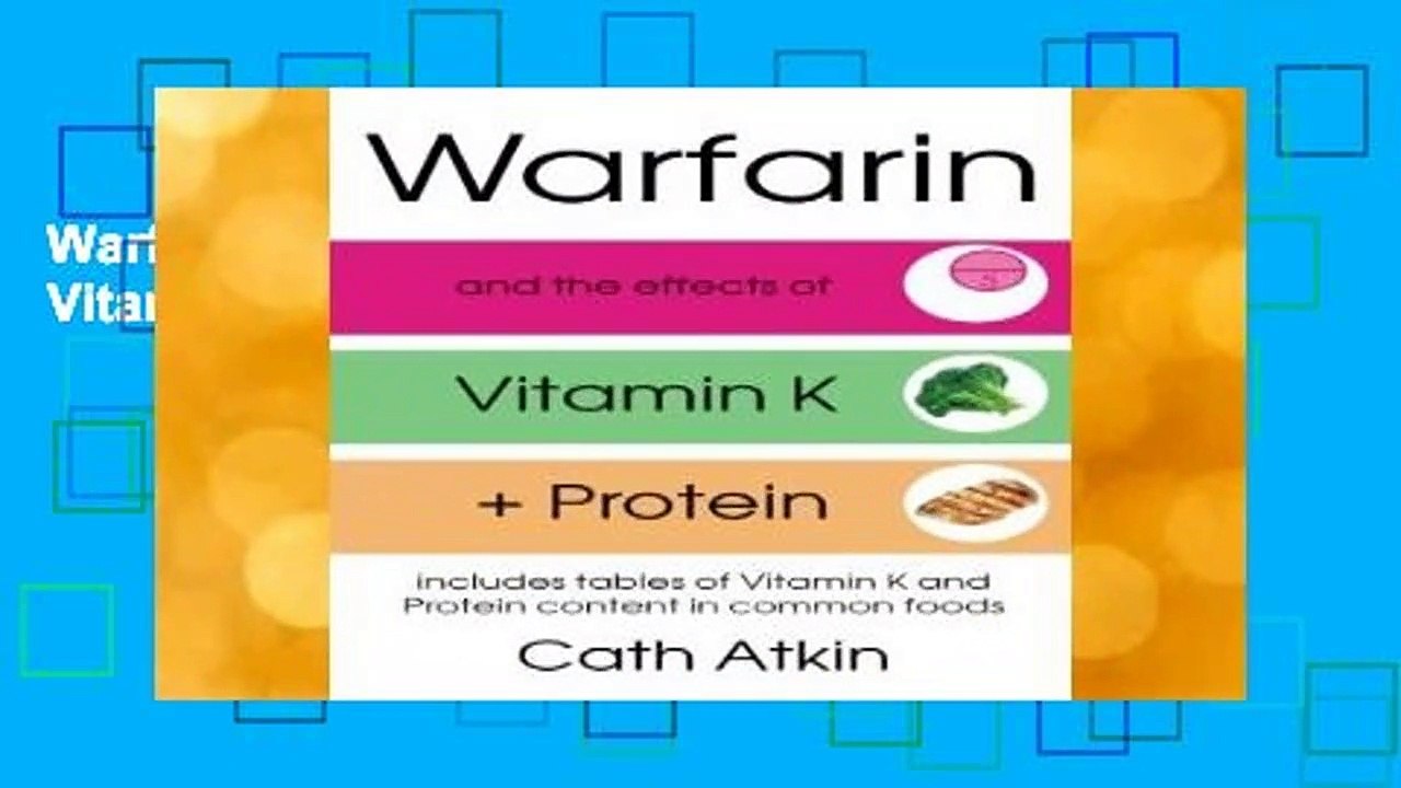 Warfarin and the effects of Vitamin K and Protein video Dailymotion