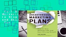 Full E-book  Breakthrough Marketing Plans: How to Stop Wasting Time and Start Driving Growth  For