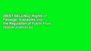 [BEST SELLING]  Rights of Passage: Sidewalks and the Regulation of Public Flow (Social Justice) by