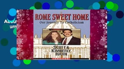 About For Books  Rome Sweet Home: Our Journey to Catholicism  For Kindle