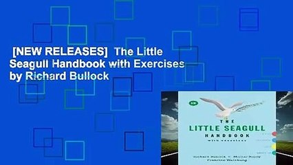 [NEW RELEASES]  The Little Seagull Handbook with Exercises by Richard Bullock