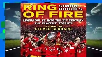Ring of Fire: Liverpool into the 21st century: The Players  Stories Complete