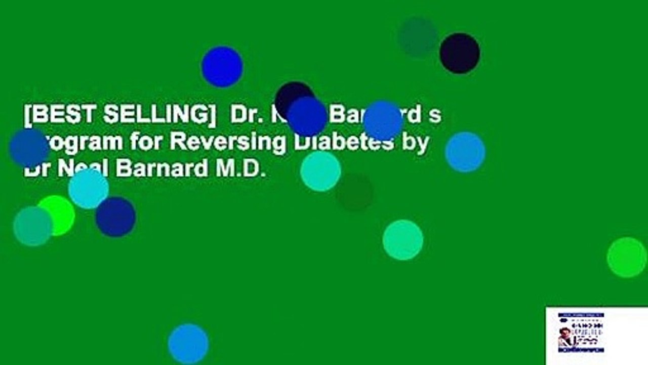 [BEST SELLING]  Dr. Neal Barnard s Program for Reversing Diabetes by Dr Neal Barnard M.D.