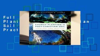 Full E-book Church Planting in Post-Christian Soil: Theology and Practice  For Free