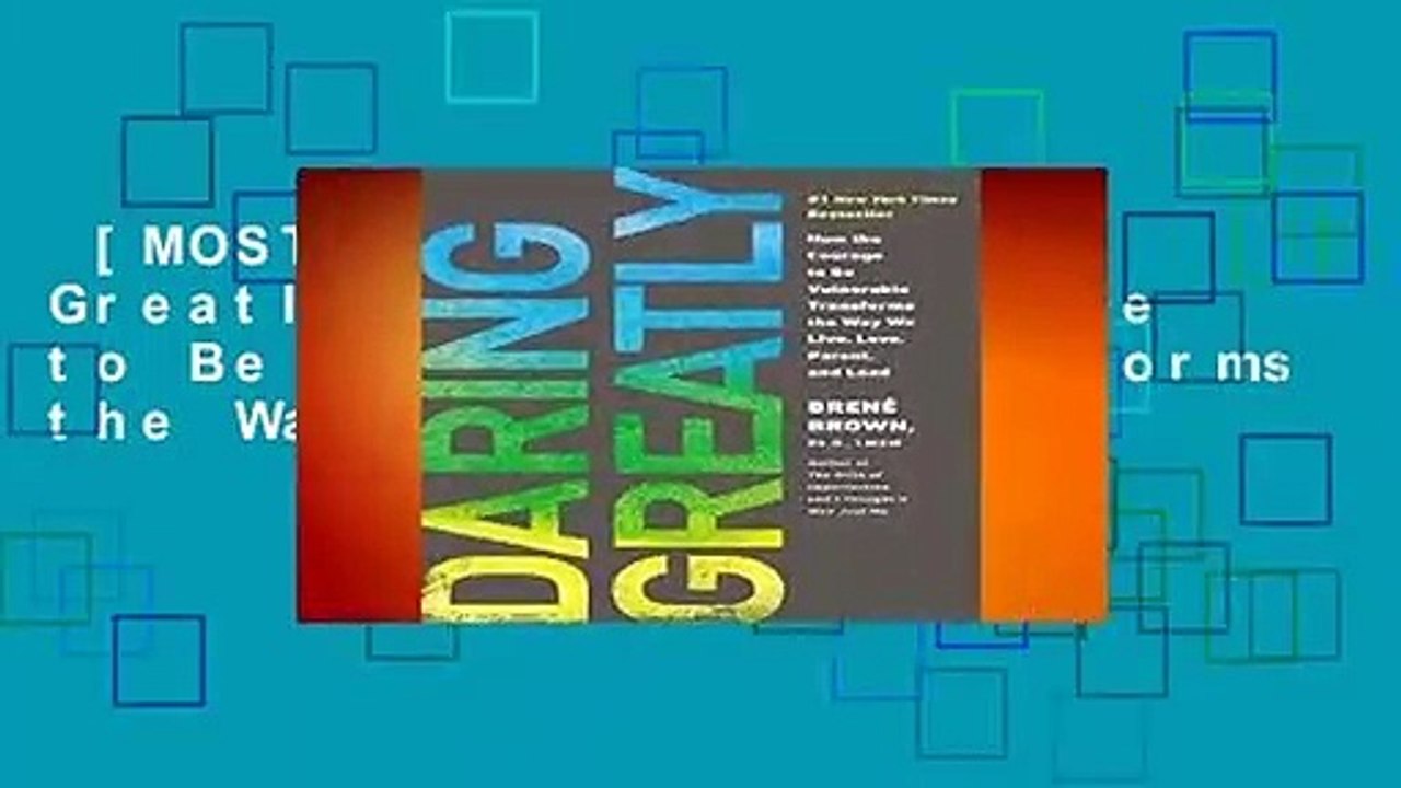 [MOST WISHED]  Daring Greatly: How the Courage to Be Vulnerable Transforms the Way We Live, Love,