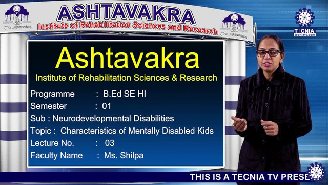 Ms. Shilpa | Characteristics of Mentally Disabled Kids | AIRSR | TECNIA TV