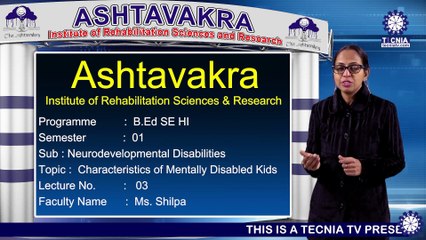 Ms. Shilpa | Characteristics of Mentally Disabled  Kids | AIRSR | TECNIA TV