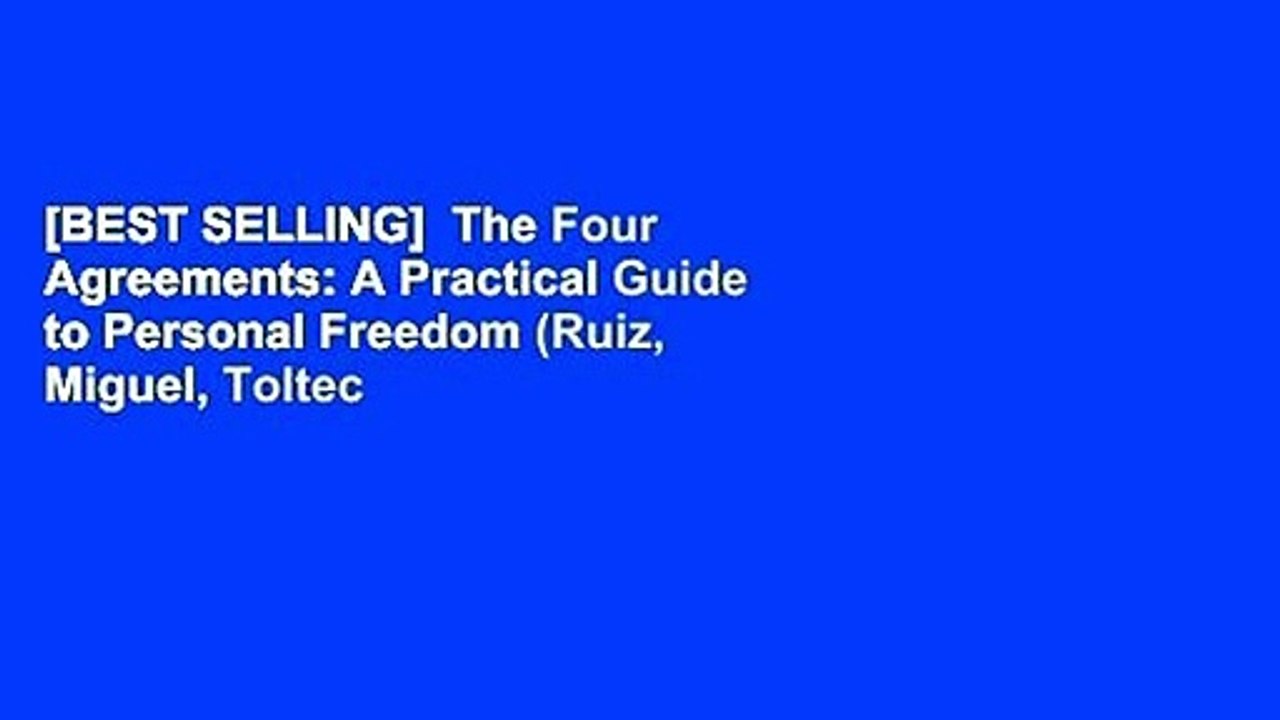 [BEST SELLING]  The Four Agreements: A Practical Guide to Personal Freedom (Ruiz, Miguel, Toltec