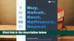 Full version  BRRRR Investing Made Easy: How to Buy, Rehab, Rent, Refinance, and Repeat to Make