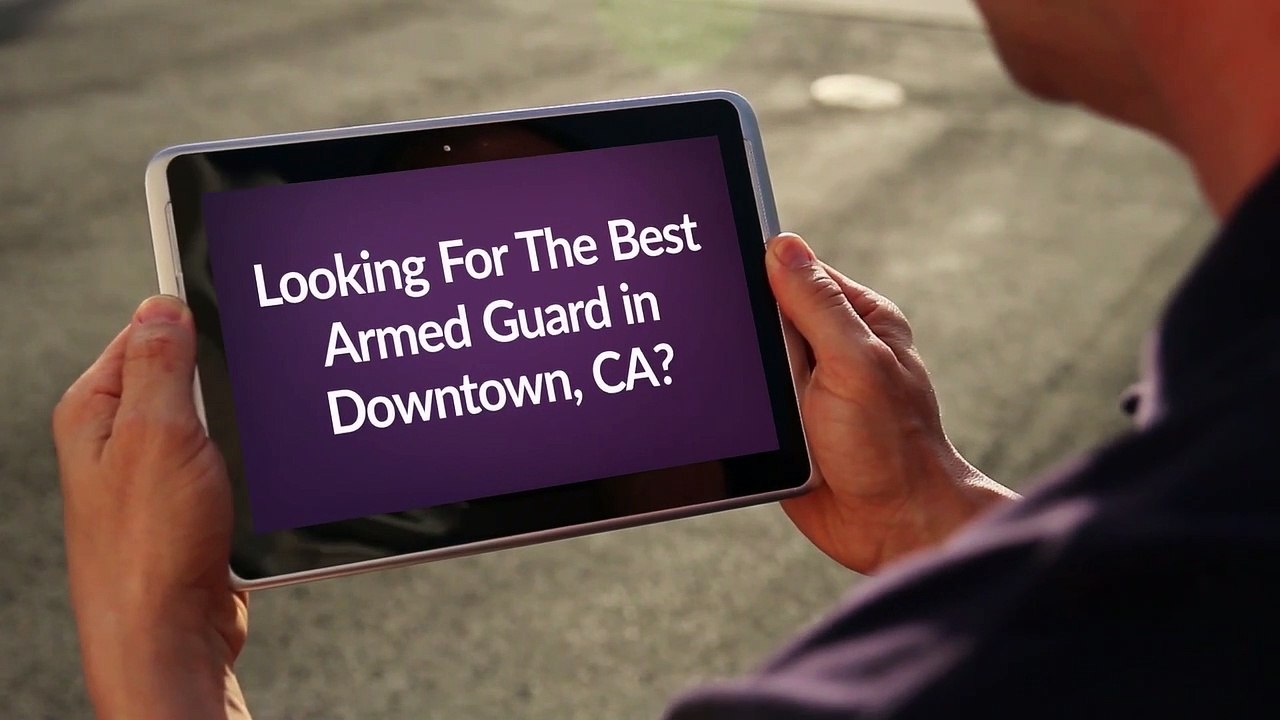 Assertive Security Services Consulting Group : Armed Guards in Downtown, CA