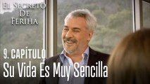 Su vida es muy sencilla - El Secreto De Feriha Capítulo 9