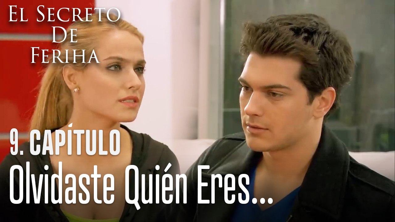 Olvidaste quién eres - El Secreto De Feriha Capítulo 9