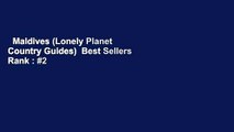 Maldives (Lonely Planet Country Guides)  Best Sellers Rank : #2