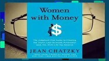 Full E-book  Women with Money: The Judgement-Free Guide to Creating the Joyful, Less Stressed,
