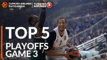 Top 5 Plays  - Turkish Airlines EuroLeague Playoffs Game 3