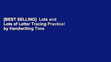 [BEST SELLING]  Lots and Lots of Letter Tracing Practice! by Handwriting Time