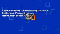 About For Books  Understanding Terrorism: Challenges, Perspectives, and Issues  Best Sellers Rank