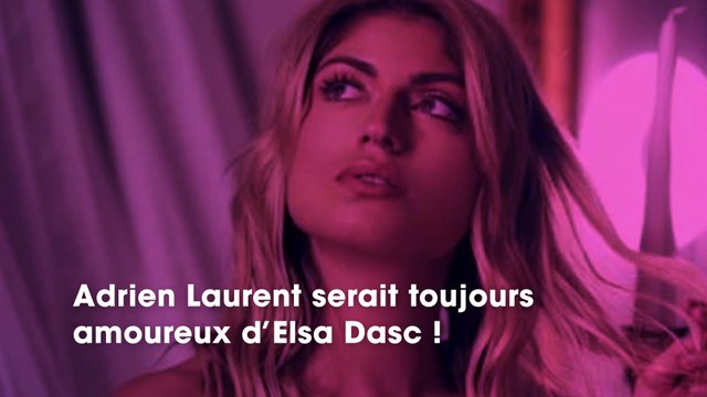 Adrien Laurent toujours amoureux d’Elsa Dasc ? Elle fait des révélations fracassantes !