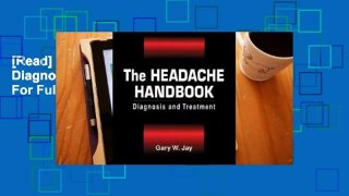 [Read] The Headache Handbook: Diagnosis And Treatment  For Full