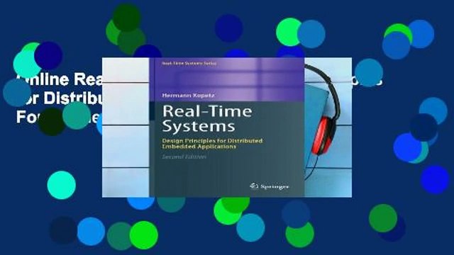 Online Real-Time Systems: Design Principles for Distributed Embedded Applications For Online