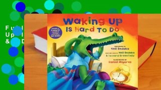Full E-book Waking Up Is Hard to Do (Book & CD)  For Online