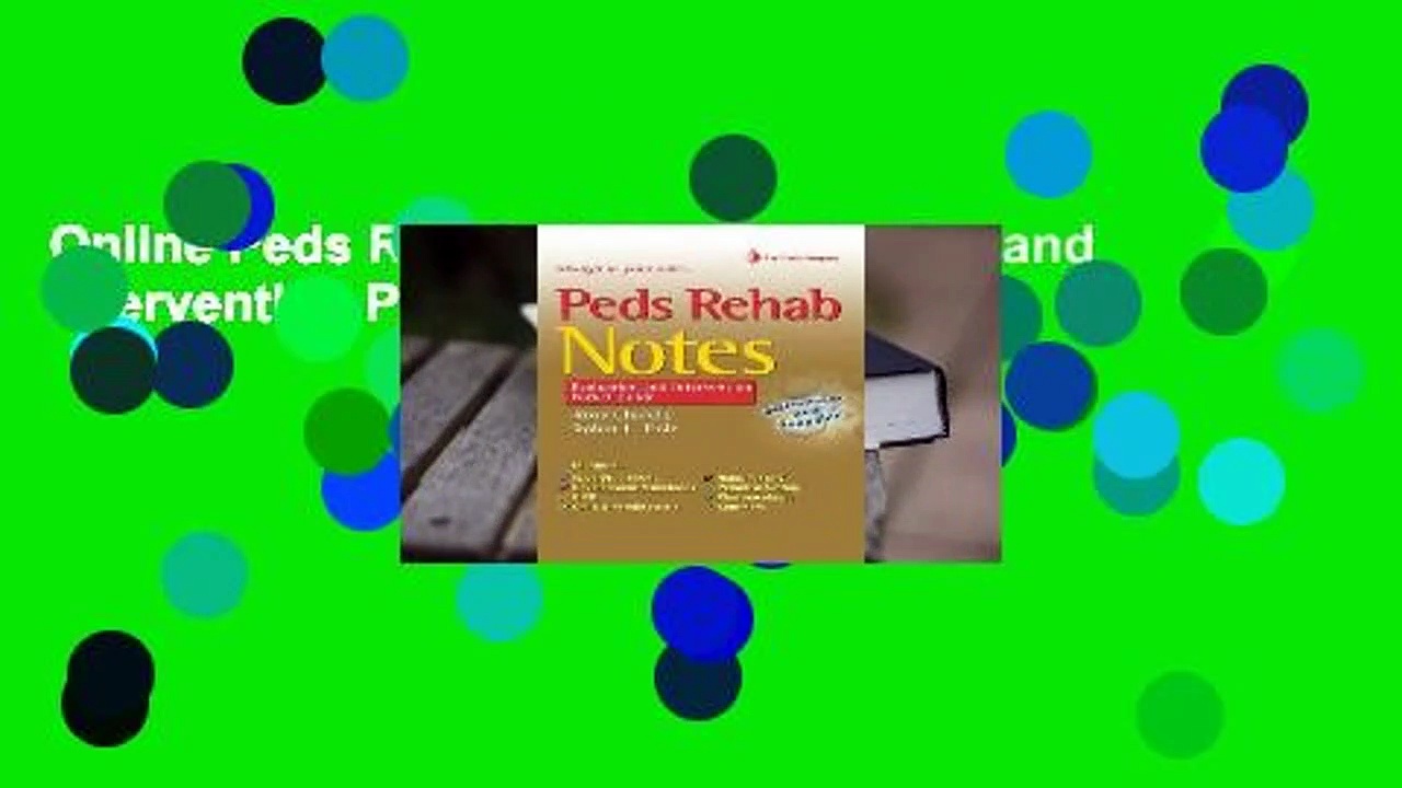 Online Peds Rehab Notes: Evaluation and Intervention Pocket Guide  For Full