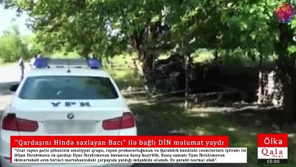 "Qardaşını Hində saxlayan Bacı" ilə bağlı DİN məlumat yaydı