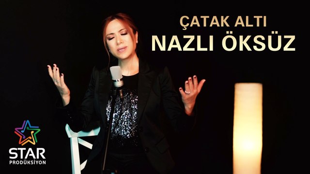 Nazlı Öksüz - Çatak Altı