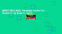 [BEST SELLING]  Paralegal Career For Dummies by Scott A. Hatch