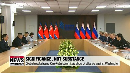 Media reports suggest Kim-Putin summit was about show, not substance