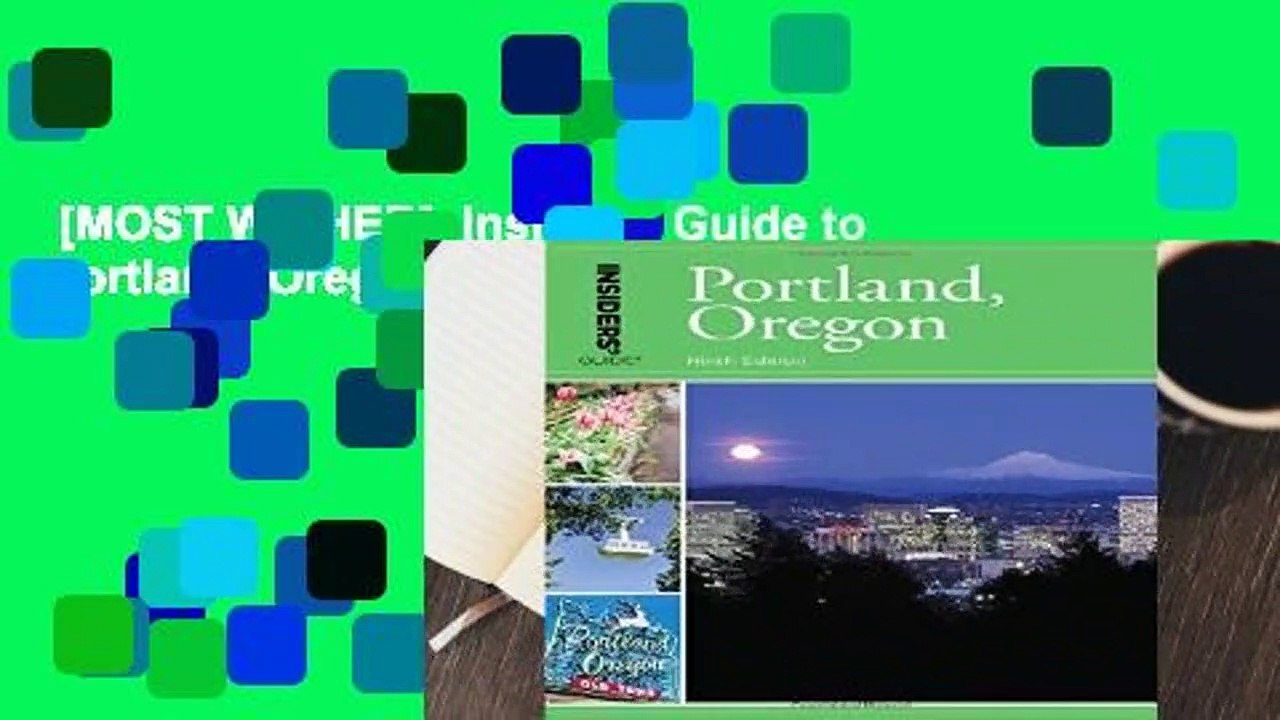 [MOST WISHED]  Insiders  Guide to Portland, Oregon by Rachel Dresbeck