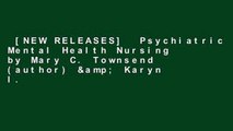 [NEW RELEASES]  Psychiatric Mental Health Nursing by Mary C. Townsend (author) & Karyn I.