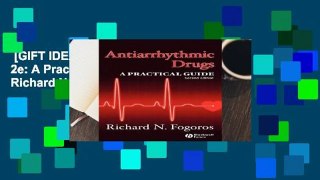 [GIFT IDEAS] Antiarrhythmic Drugs 2e: A Practical Guide by Richard N. Fogoros