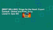 [BEST SELLING]  Drugs for the Heart: Expert Consult - Online and Print, 7e by Lionel H. Opie MD