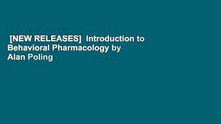 [NEW RELEASES]  Introduction to Behavioral Pharmacology by Alan Poling