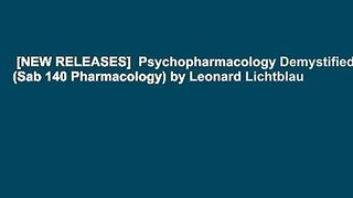 [NEW RELEASES]  Psychopharmacology Demystified (Sab 140 Pharmacology) by Leonard Lichtblau